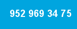 952 969 34 75 952 969 34 75